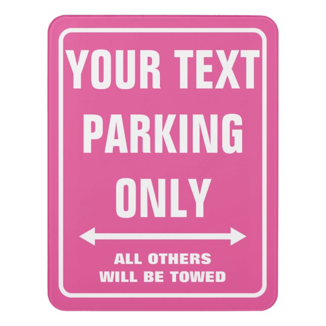 Custom funny neon pink PARKING ONLY door room sign (Contemporary Vert)
