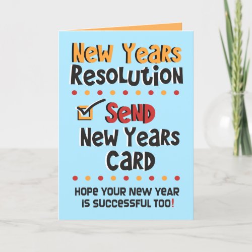 CUSTOM Funny New Years Resolution  Greeting Card