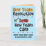 CUSTOM Funny New Years Resolution © Greeting Card
