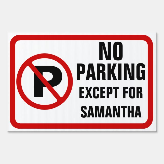 Custom Funny Parking Sign, Personalized Sign (Front)