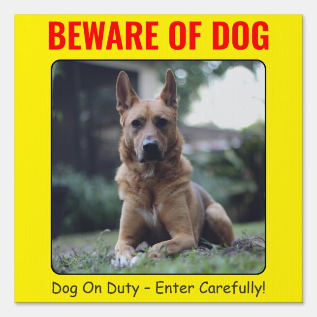 Custom Funny Photo Beware Of Dog Warning Sign (Front)