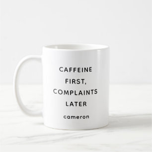 Custom Funny Quote Coffee Lover Office Humor  Mug