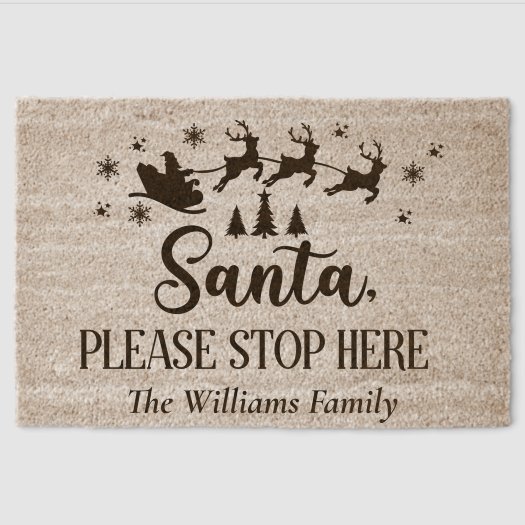 Custom Funny Santa Please Stop Here Christmas Coir