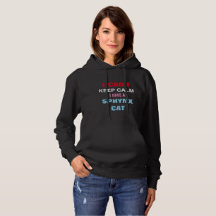 Custom Funny Saying Sphynx Cat Keep Calm Women's Hoodie