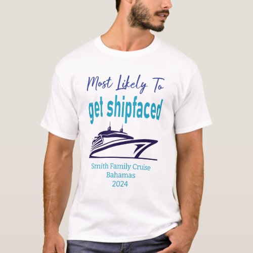 Custom Funny Shipfaced Family Cruise T_Shirt
