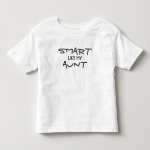 CUSTOM Funny Smart Like My Aunt Toddler T-shirt