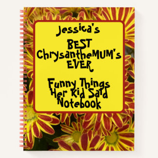Custom Funny Things Her Kid Said Floral Spiral Notebook