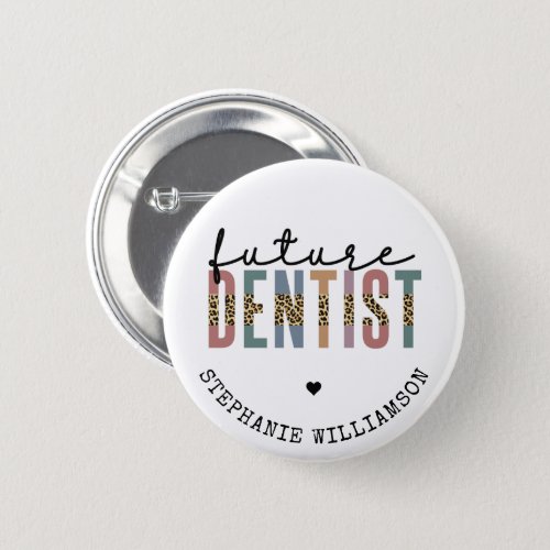 Custom Future Dentist Dental Student Gifts Button