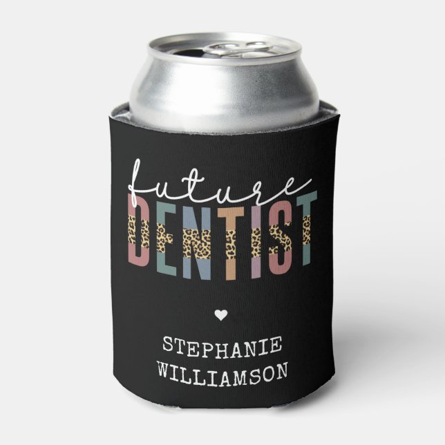 Custom Future Dentist Dental Student Gifts Can Cooler (Can Front)
