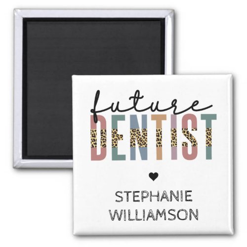 Custom Future Dentist Dental Student Gifts Magnet