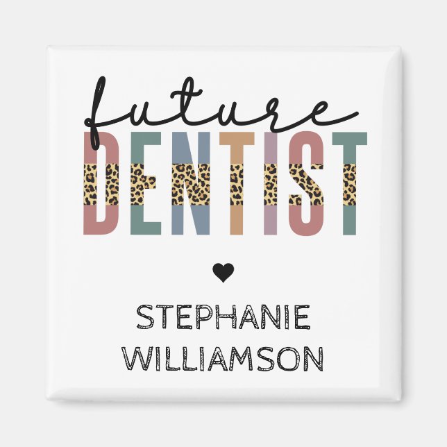 Custom Future Dentist Dental Student Gifts Magnet (Front)
