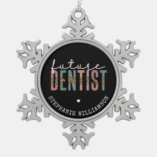 Custom Future Dentist Dental Student Gifts  Snowflake Pewter Christmas Ornament