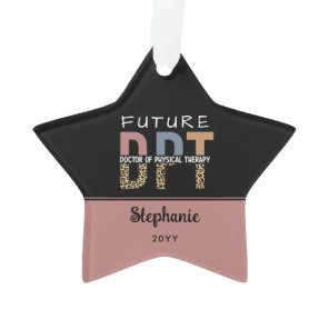 Custom Future DPT Doctor of Physical Therapy Ornament