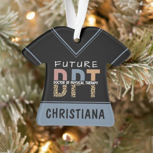 Custom Future DPT Doctor of Physical Therapy Ornament