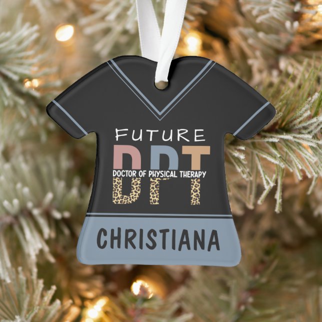 Custom Future DPT Doctor of Physical Therapy Ornament (Tree)