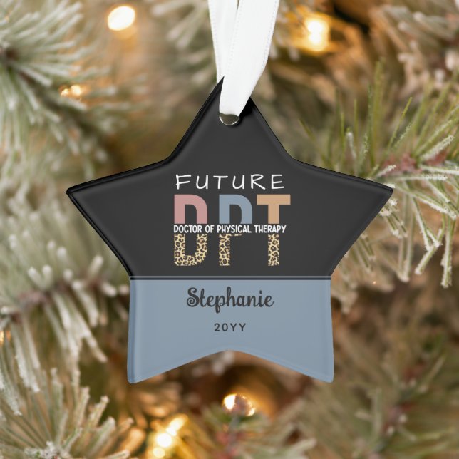 Custom Future DPT Doctor of Physical Therapy Ornament (Tree)