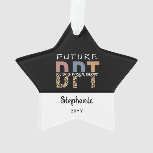 Custom Future DPT Doctor of Physical Therapy Ornament