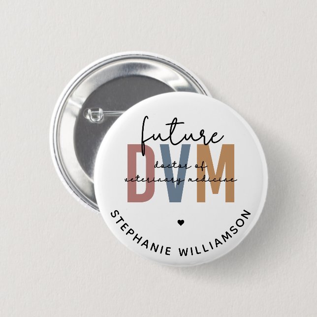 Custom Future DVM Doctor of Veterinary Medicine Button (Front & Back)