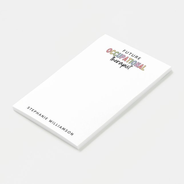 Custom Future OT Occupational Therapist OT Student Post-it Notes (Angled)