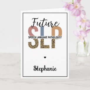 Custom Future SLP Speech Pathologist Leopard Print Card