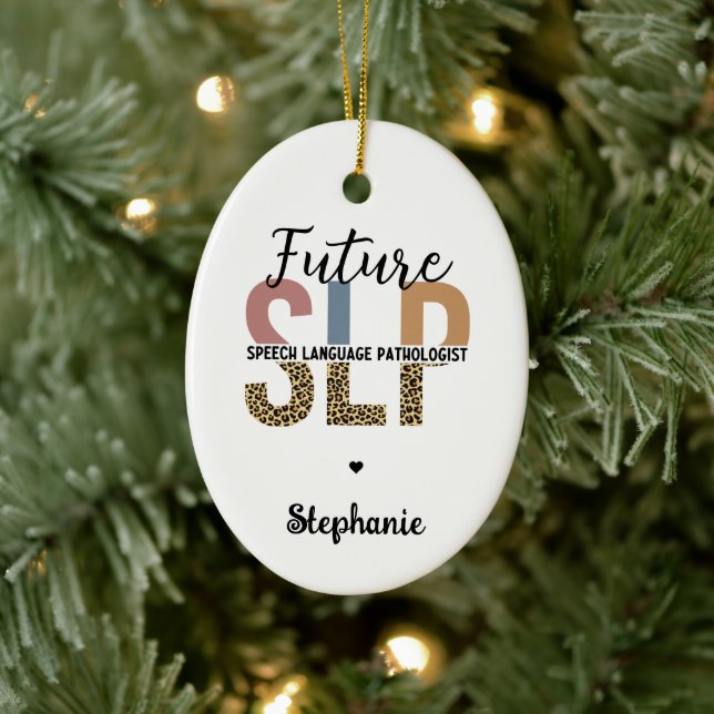 Custom Future SLP Speech Pathologist Leopard Print Ceramic Ornament (Tree)