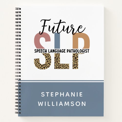 Custom Future SLP Speech Pathologist Leopard Print Notebook