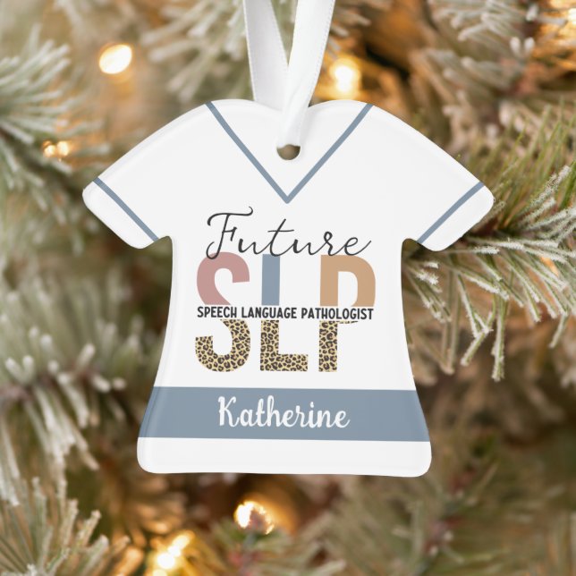 Custom Future SLP Speech Pathologist Leopard Print Ornament (Tree)