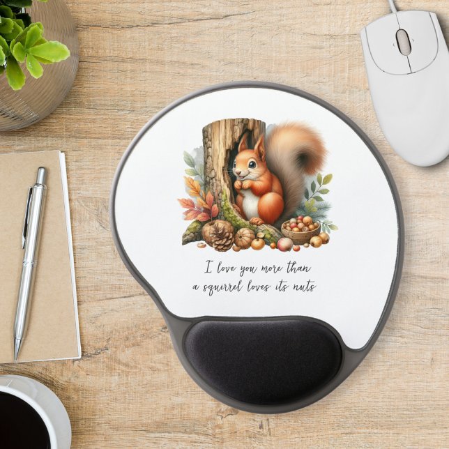 Custom Gel Mousepad – Squirrel Love Quote (Creator Uploaded)