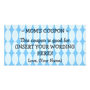 CUSTOM GIFT COUPON FOR MOM CARD