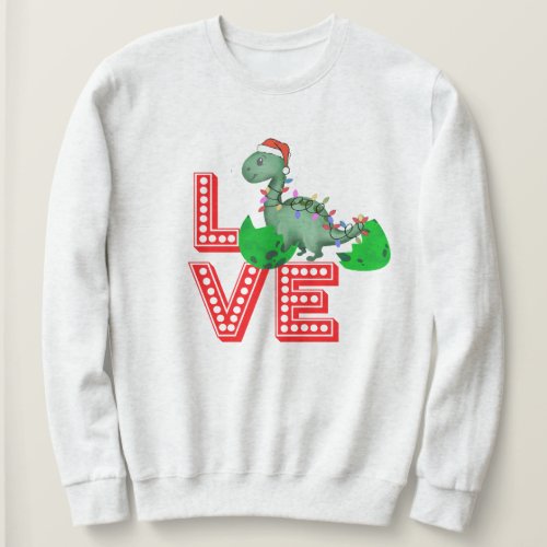 Custom Gift Ideas Funny Christmas T_Rex Love  Sweatshirt