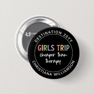 Custom Girls Trip Cheaper Than Therapy Girls Vacay Button