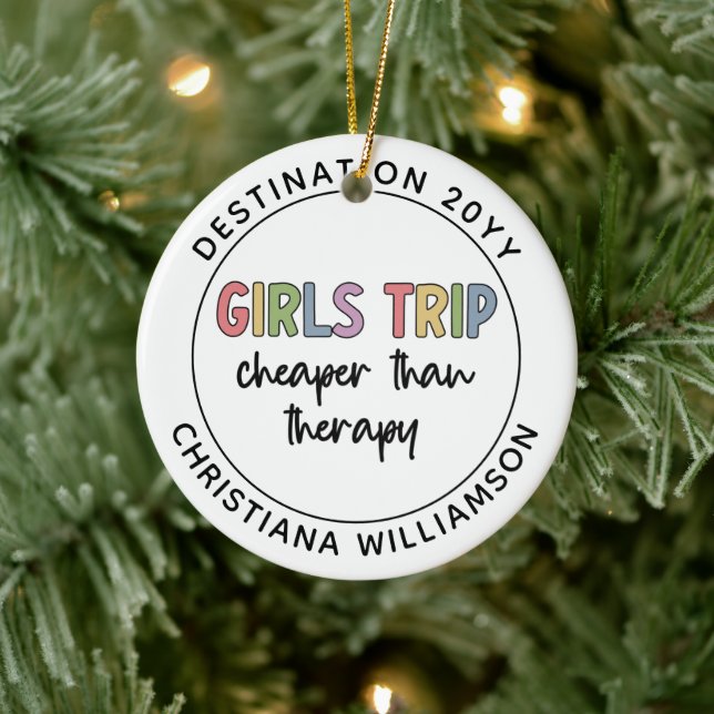 Custom Girls Trip Cheaper Than Therapy Girls Vacay Ceramic Ornament (Tree)