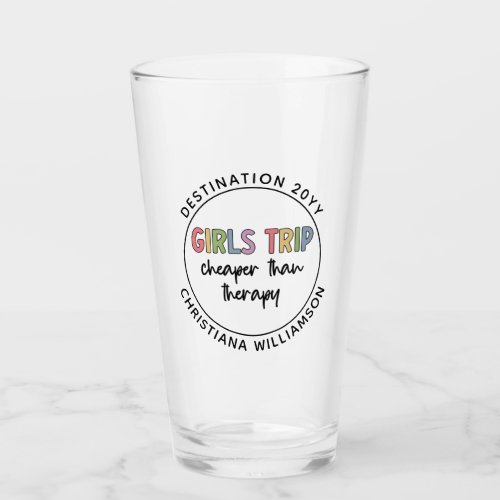 Custom Girls Trip Cheaper Than Therapy Girls Vacay Glass