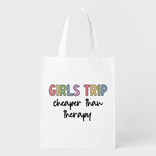Custom Girls Trip Cheaper Than Therapy Girls Vacay Grocery Bag (Front)