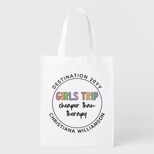 Custom Girls Trip Cheaper Than Therapy Girls Vacay Grocery Bag