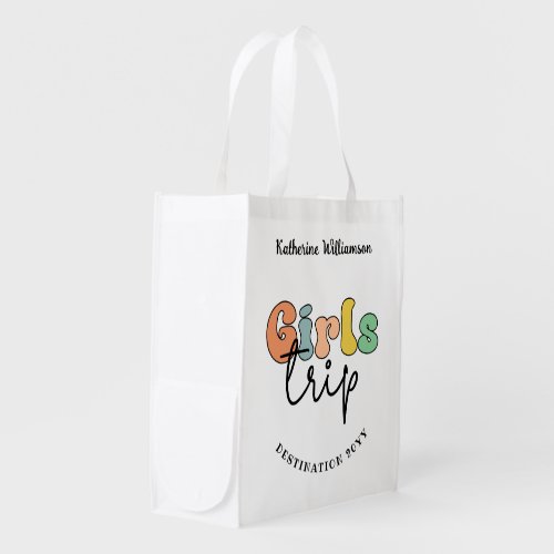 Custom Girls Trip  Cute Girls weekend vacation Grocery Bag