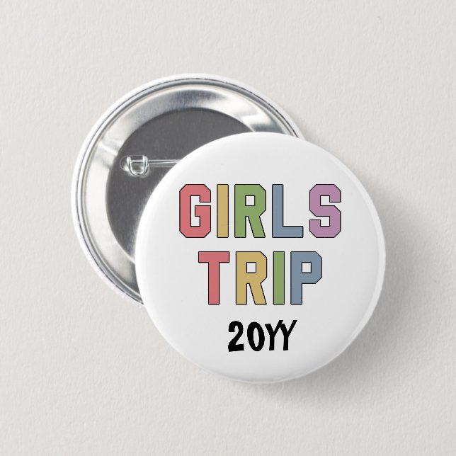 Custom Girls Trip Girls Weekend Vacation Getaway Button (Front & Back)
