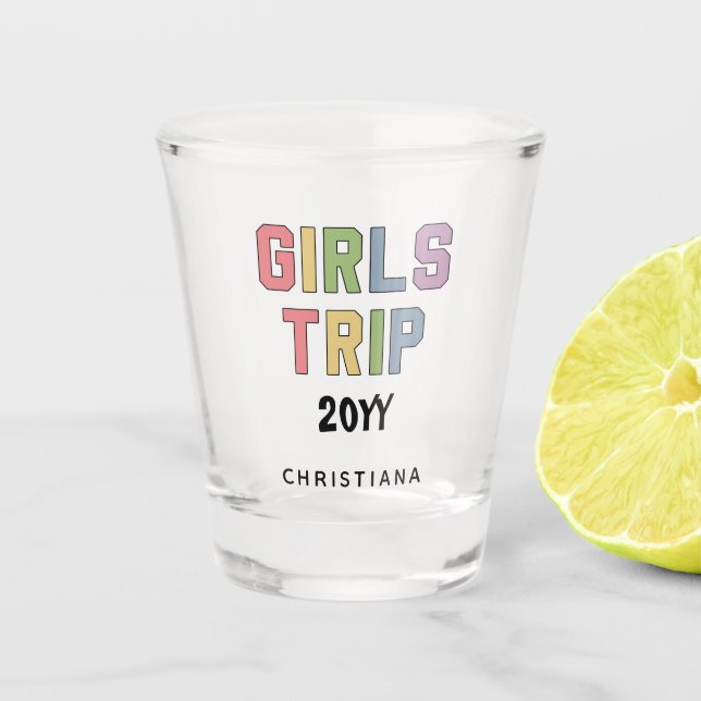 Custom Girls Trip Girls Weekend Vacation Getaway Shot Glass (Front)