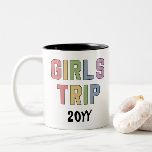 Custom Girls Trip Girls Weekend Vacation Getaway Two_Tone Coffee Mug
