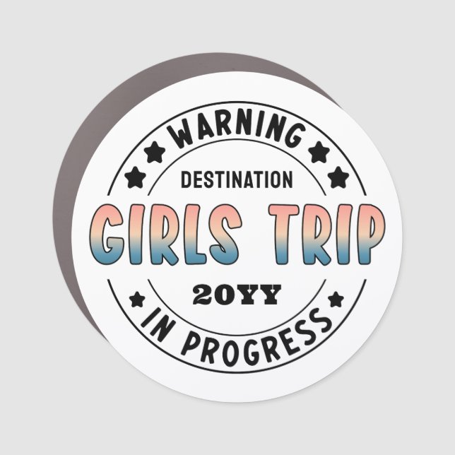 Custom Girls Trip in Progress Gradient Funny Car Magnet (Front)