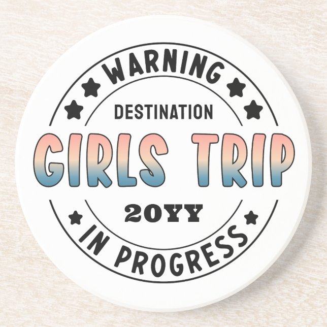 Custom Girls Trip in Progress Gradient Funny Coaster (Front)