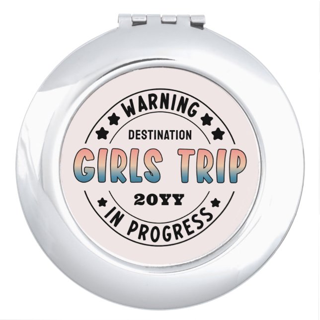 Custom Girls Trip in Progress Gradient Funny Compact Mirror (Front)