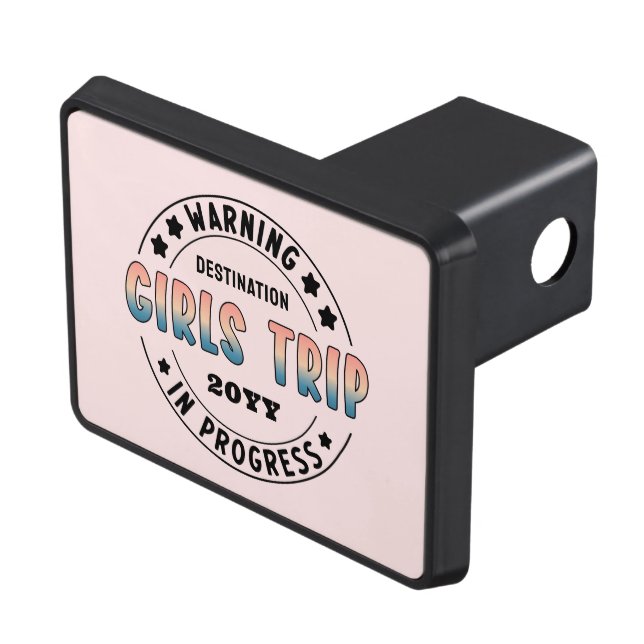 Custom Girls Trip in Progress Gradient Funny Hitch Cover (Top Right)