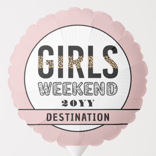Custom Girls Weekend Girls Trip Vacation Balloon