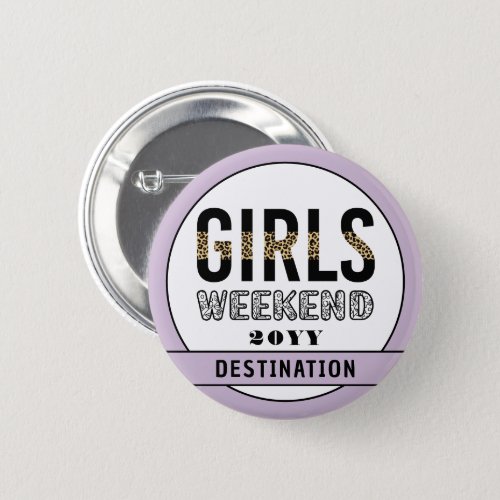 Custom Girls Weekend Girls Trip Vacation Button