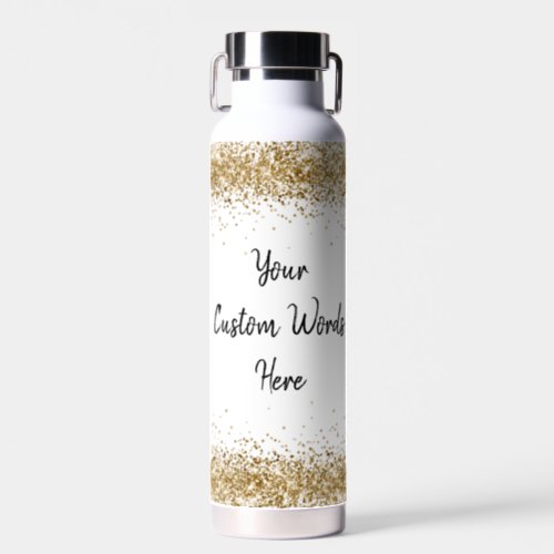 Custom Girly Gold Glitter Personalized Your Words Water Bottle