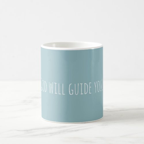 Custom God Will Guide You Faith Modern   Coffee Mug