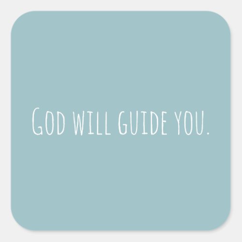 Custom God Will Guide You Faith Modern Square Sticker