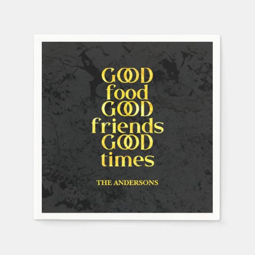 Custom Good Food Friends Times Quote Napkins