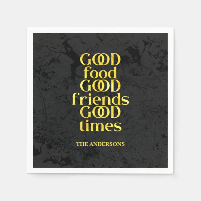 Custom Good Food Friends Times Quote Napkins (Front)